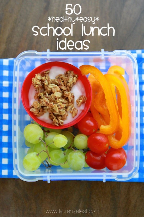 50 School Lunch Ideas {healthy & easy!} - Lauren's Latest